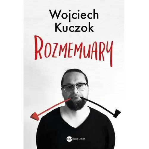 Rozmemuary - Wojciech Kuczok