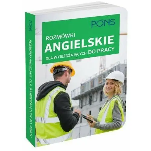 Rozmówki angielskie dla wyjeżdżających do pracy