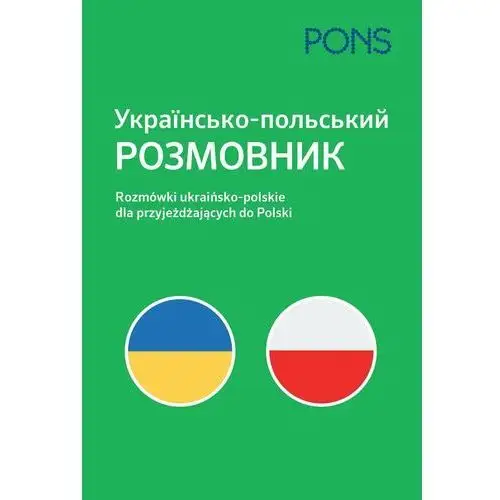 Rozmówki ukraińsko-polskie dla przyjeżdżających do Polski