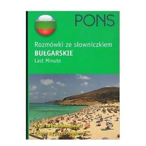 Rozmówki ze słowniczkiem Bułgarskie Last Minute PONS