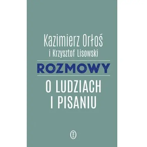 Rozmowy o ludziach i pisaniu - ebook MOBI