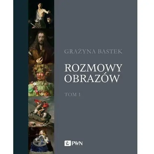 Rozmowy obrazów. Tom 1