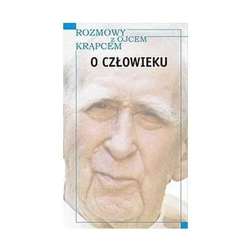 Rozmowy z o. krąpcem. o człowieku