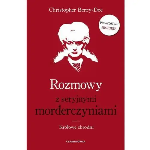 Rozmowy z seryjnymi morderczyniami