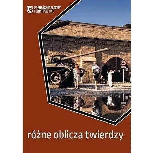 Różne oblicza twierdzy