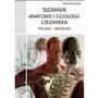 Rozpisani.pl Słownik anatomii i fizjologii człowieka polsko-angielski Sklep on-line