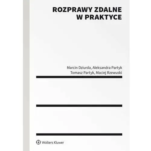 Rozprawy zdalne w praktyce