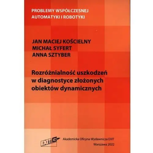 Rozróżnialność uszkodzeń w diagnostyce złożonych obiektów dynamicznych