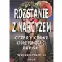 Rozstanie z Narcyzem. Cztery kroki, które pomogą Ci odejść Sklep on-line