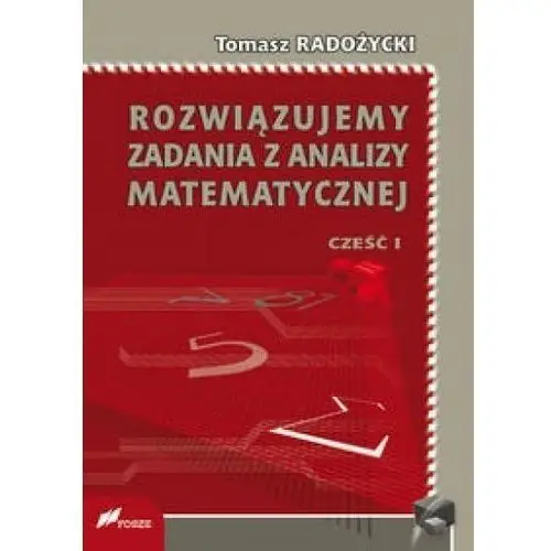 Rozwiązujemy zadania z analizy matematycznej 1