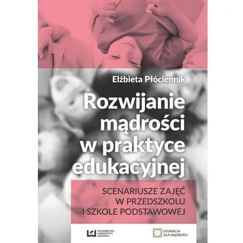 Rozwijanie mądrości w praktyce edukacyjnej