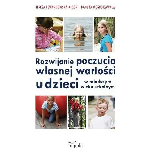 Rozwijanie poczucia własnej wartości u dzieci w młodszym wieku szkolnym, AZ#FE56E79DEB/DL-ebwm/epub