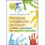 Rozwijanie umiejętności życiowych u dzieci z autyzmem lub zespołem Aspergera Sklep on-line