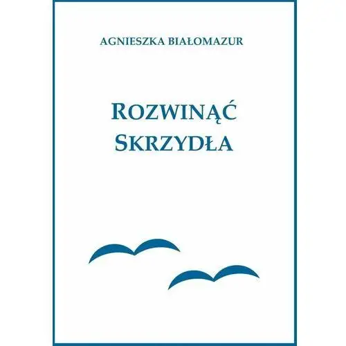 Rozwinąć skrzydła