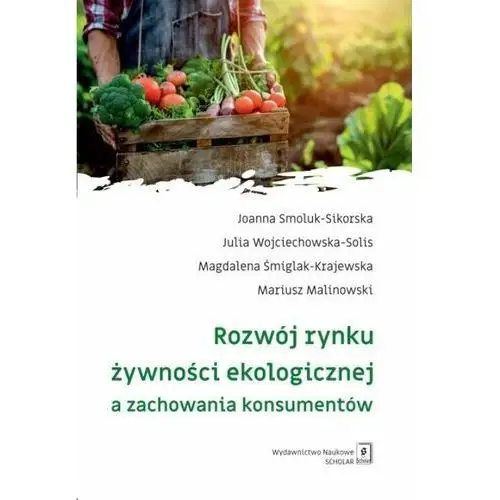 Rozwój rynku żywności ekologicznej a zachowania konsumentów