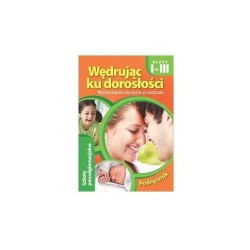 Wedrując ku dorosłości LO KL 1-3. Podręcznik (2015)