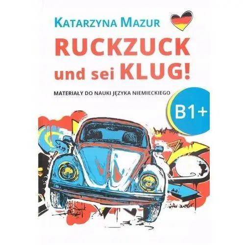 Ruckzuck und sei klug! B1+