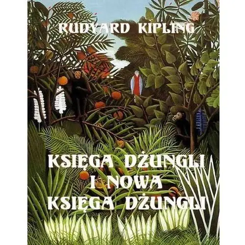 Rudyard kipling Księga dżungli i druga księga dżungli
