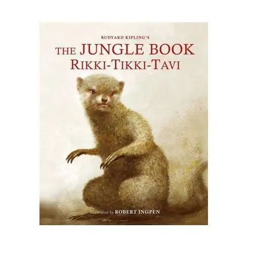 The jungle book: rikki-tikki-tavi Rudyard kipling