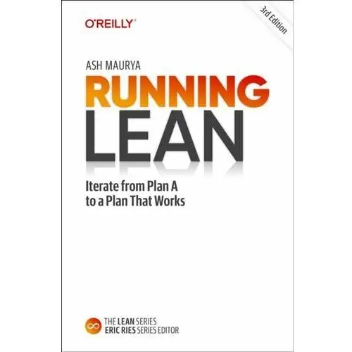 Running Lean: Iterate from Plan A to a Plan That Works