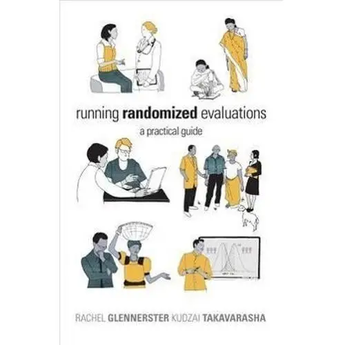 Running Randomized Evaluations Glennerster, Rachel; Takavarasha, Kudzai