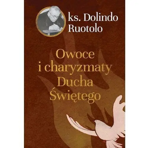 Ruotolo dolindo ks. Owoce i charyzmaty ducha świętego