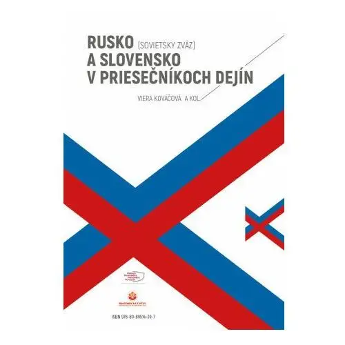 Rusko (Sovietsky zväz) a Slovensko v priesečníkoch dejín (obojstranná kniha)