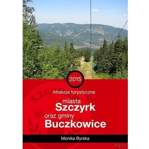 Rw 2010 Atrakcje turystyczne miasta szczyrk oraz gminy buczkowice