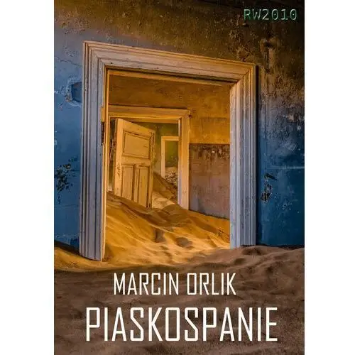 Piaskospanie - Marcin Orlik, Rw2010_088
