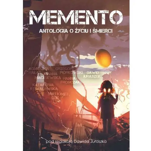 Memento. Antologia o życiu i śmierci, AZ#FFE43CFAEB/DL-ebwm/epub