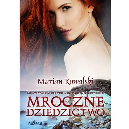 Mroczne dziedzictwo - Marian Kowalski, AZ#74C499DAEB/DL-ebwm/mobi