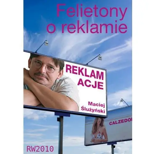 Rw2010 Reklamacje. felietony o reklamie