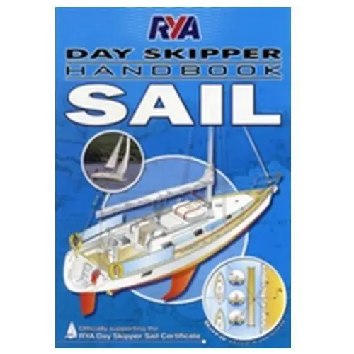 RYA Day Skipper Handbook - Sail Hopkinson, Sara