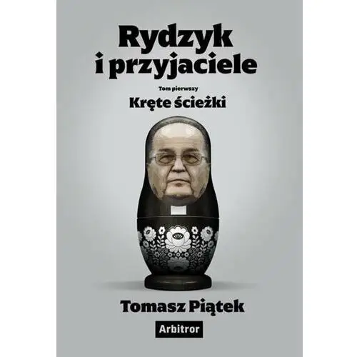 Rydzyk i przyjaciele. Kręte ścieżki