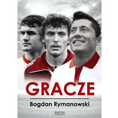 Rymanowski bogdan Gracze 13 wywiadów z gwiazdami futbolu