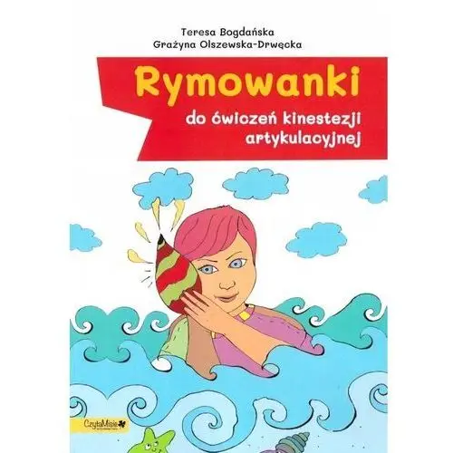 Rymowanki do ćwiczeń kinestezji artykulacyjnej