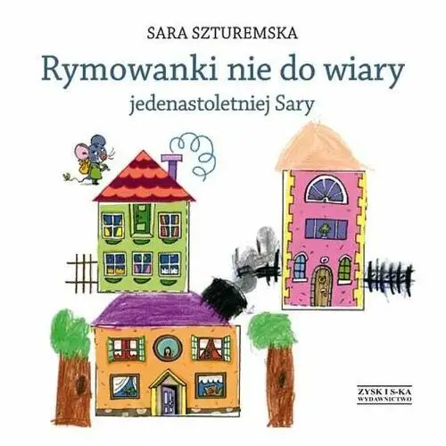 Rymowanki nie do wiary jedenastoletniej Sary