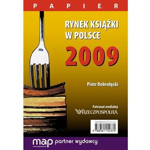 Rynek książki w polsce 2009. papier
