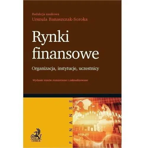 Rynki finansowe. Organizacja instytucje uczestnicy