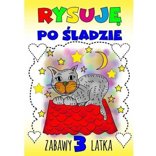 Rysuję po śladzie. Zabawy 3-latka