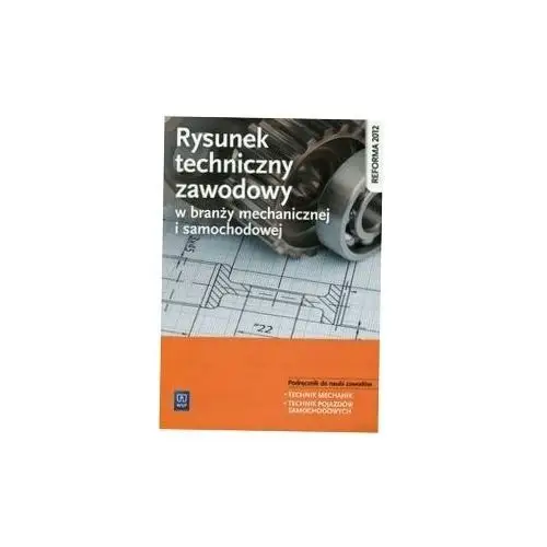 Rysunek techniczny zawodowy w branży mechanicznej