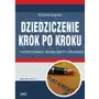 Ryszard kubacki Dziedziczenie krok po kroku - postępowanie spadkowe po zmianach Sklep on-line