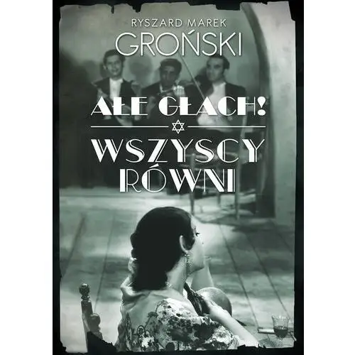 Ryszard marek groński Ałe głach! wszyscy równi