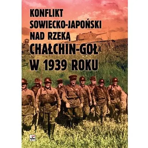 Rytm Konflikt sowiecko-japoński nad rzeką chałkin-goł w 1939 roku