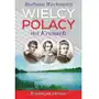 Wielcy Polacy na Kresach Sklep on-line