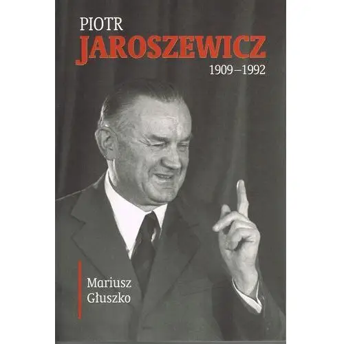 Piotr jaroszewicz (1909-1992)