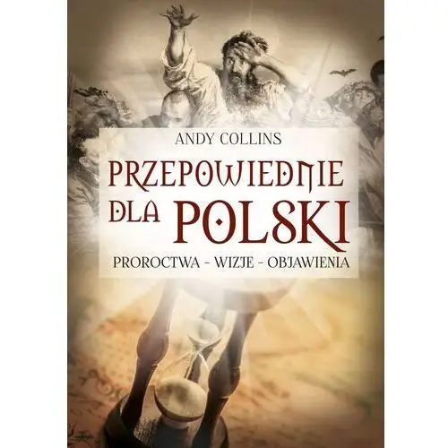 Przepowiednie dla polski w.2022