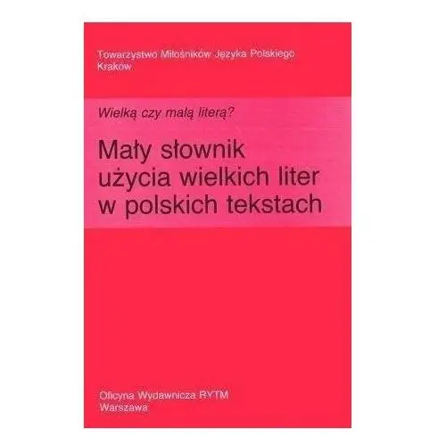 Wielką czy małą literą? mały słownik użycia... Rytm