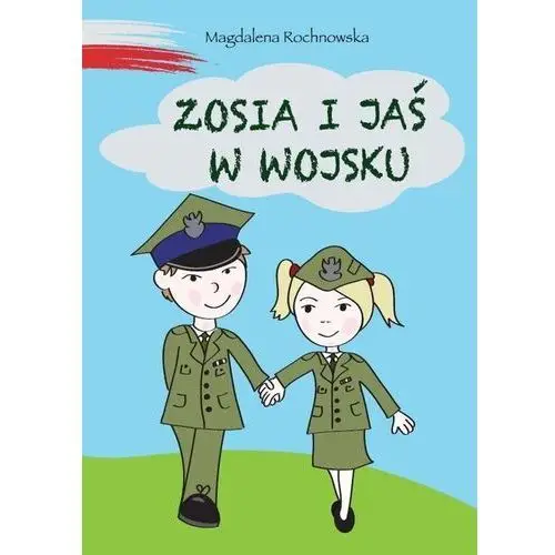 Zosia i jaś w wojsku - magdalena rochnowska Rytm