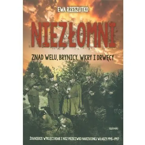 Niezłomni Rzeszutko ewa